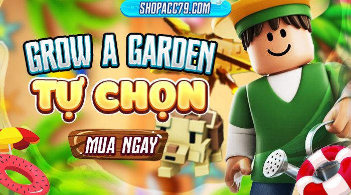 Acc Grow a Garden 50.000Đ